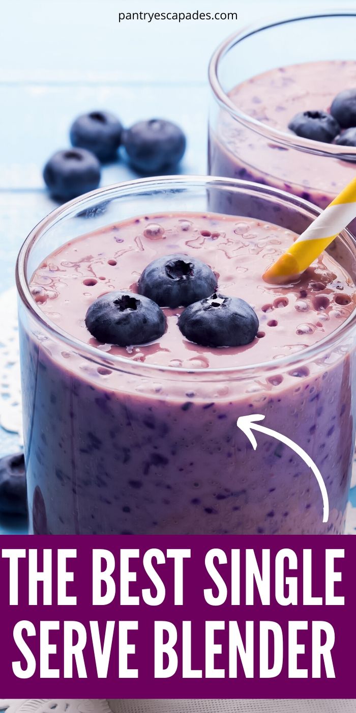 Best Single Serve Blender Reviews Pantry Escapades