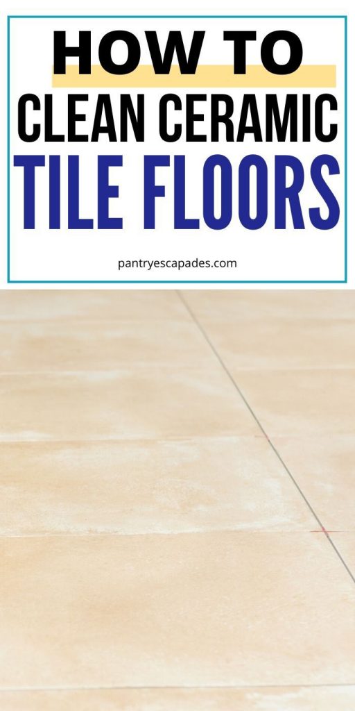 How to Clean Ceramic Tile Floors 