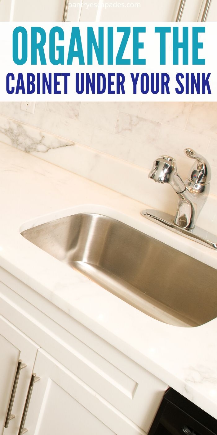 How to Organize the Under Your Sink Pantry Escapades
