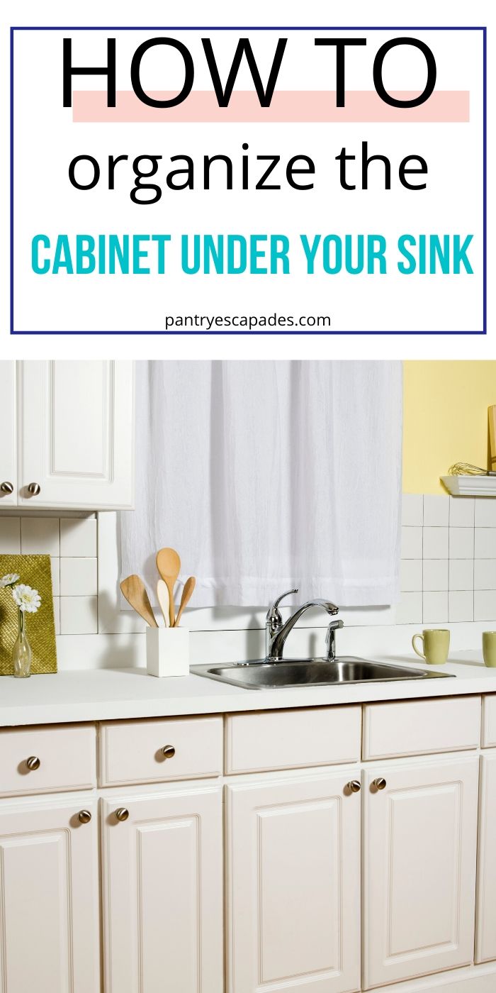 How to Organize the Under Your Sink Pantry Escapades