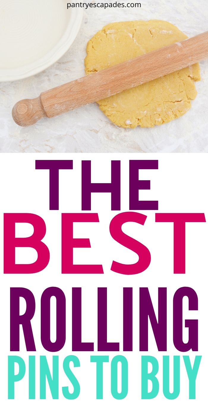 The Best Rolling Pin for Your Kitchen Pantry Escapades
